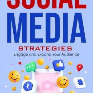 "Social Media Strategies" poster highlighting techniques to engage and grow an audience, featuring colorful social media icons.