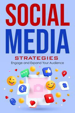 "Social Media Strategies" poster highlighting techniques to engage and grow an audience, featuring colorful social media icons.